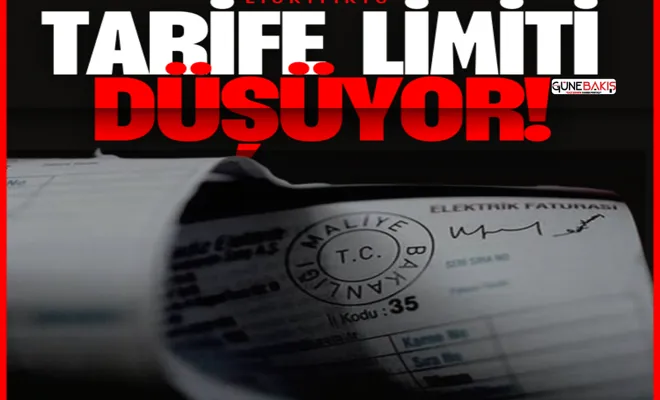 Elektrikte tarife limiti düşüyor