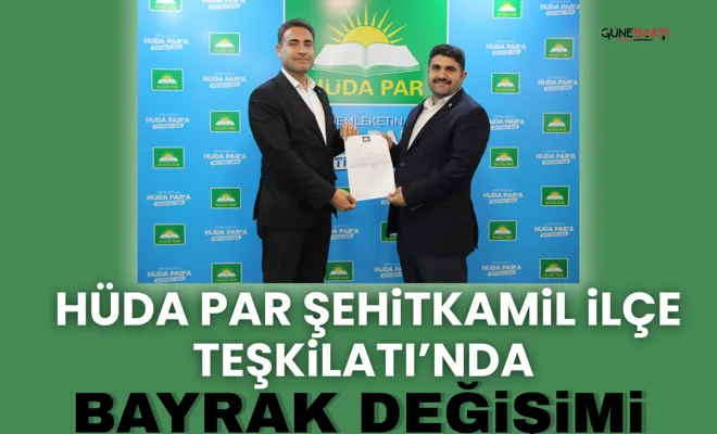 HÜDA PAR Şehitkamil İlçe Teşkilatı’nda bayrak değişimi