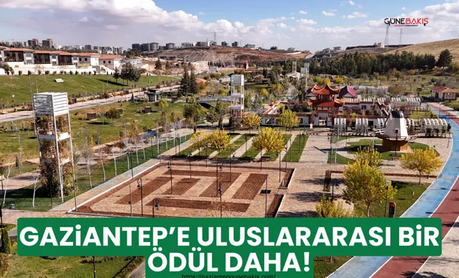 Gaziantep’e uluslararası bir ödül daha!