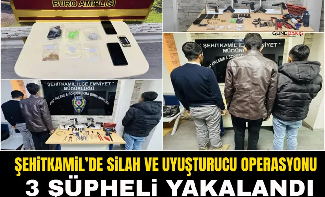 Şehitkamil’de silah ve uyuşturucu operasyonu: 3 şüpheli yakalandı