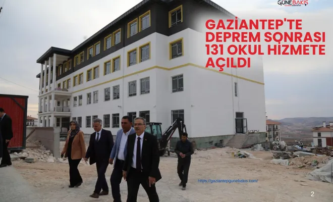 Gaziantep'te deprem sonrası 131 okul hizmete açıldı
