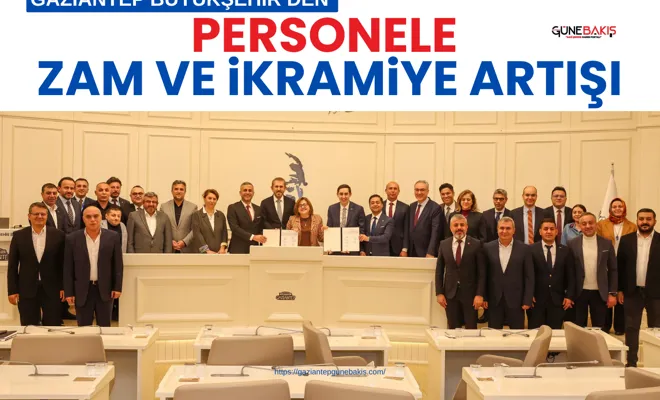 Gaziantep Büyükşehir’den personele zam ve ikramiye artışı