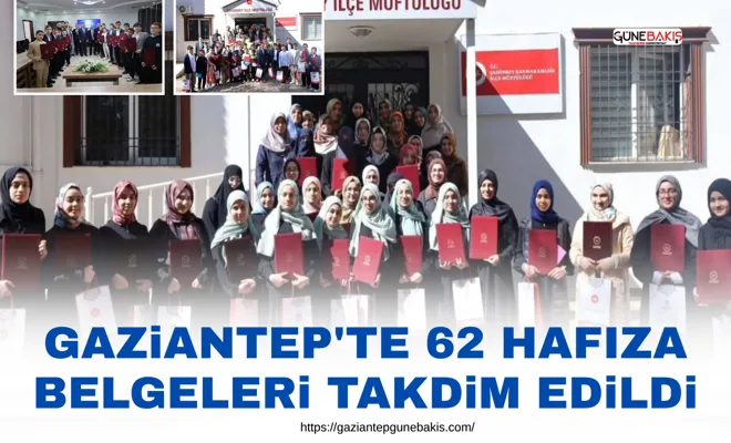 Gaziantep'te 62 hafıza belgeleri takdim edildi