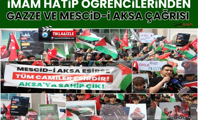 İmam hatip öğrencilerinden Gazze ve Mescid-i Aksa çağrısı