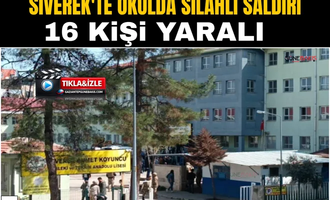 Siverek'te okulda silahlı saldırı: 16 kişi yaralandı