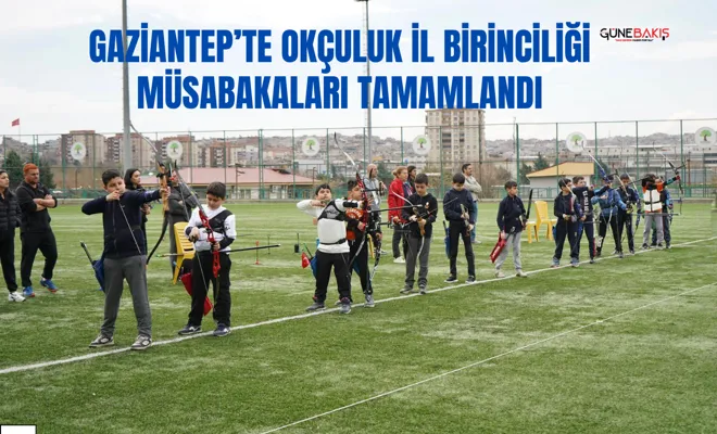 Gaziantep’te okçuluk il birinciliği müsabakaları tamamlandı