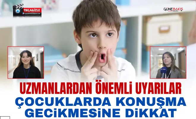 Uzmanlardan önemli uyarılar: Çocuklarda konuşma gecikmesine dikkat