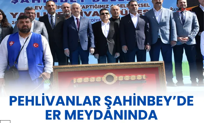 Pehlivanlar Şahinbey’de er meydanında