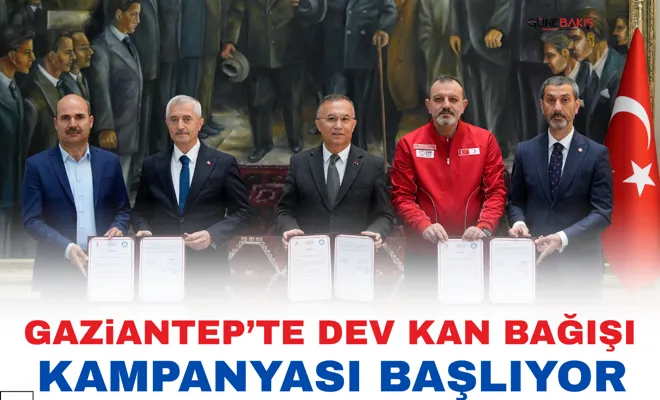 Gaziantep’te dev kan bağışı kampanyası başlıyor