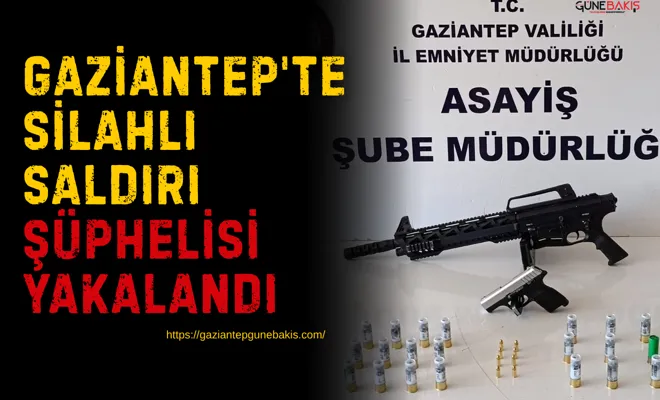 Gaziantep'te araca silahlı saldırı şüphelisi yakalandı