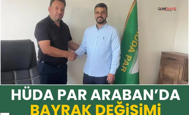 HÜDA PAR Araban’da bayrak değişimi