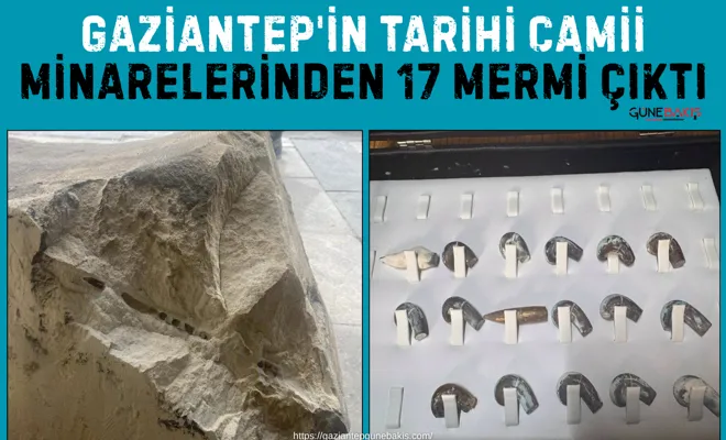 Gaziantep'in tarihi camii minarelerinden 17 mermi çıktı