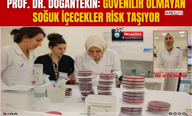 Prof. Dr. Doğantekin: Güvenilir olmayan soğuk içecekler risk taşıyor