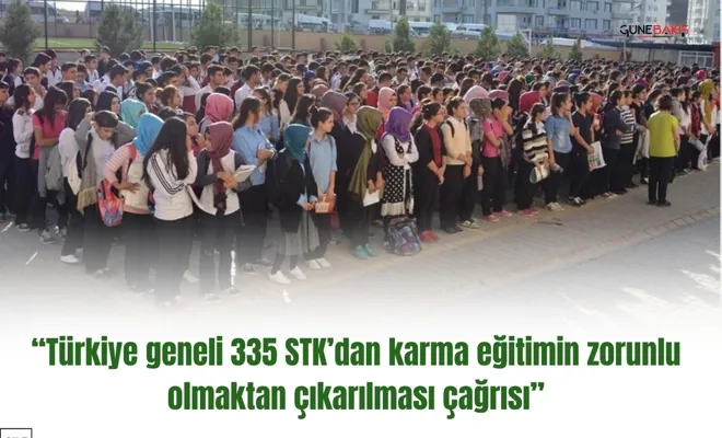 Türkiye geneli 335 STK’dan karma eğitimin zorunlu olmaktan çıkarılması çağrısı