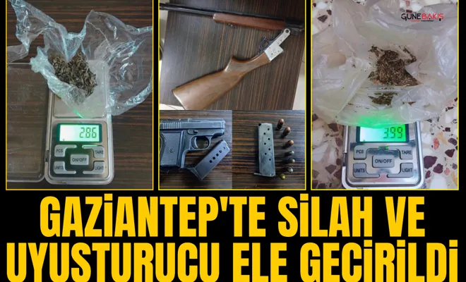 Gaziantep'te silah ve uyuşturucu ele geçirildi