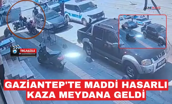 Gaziantep'te maddi hasarlı kaza meydana geldi