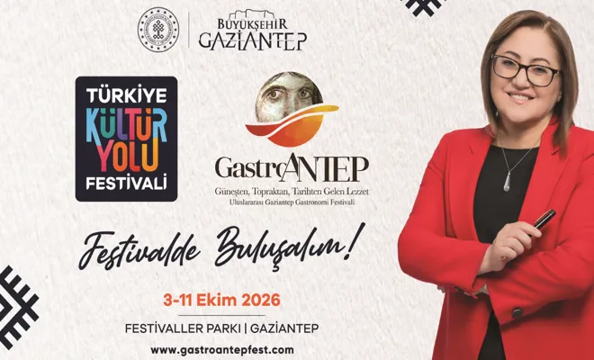 Türkiye Kültür Yolu Festivali Gastroantep ile buluşuyor