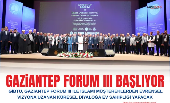 Gaziantep Forum III başlıyor
