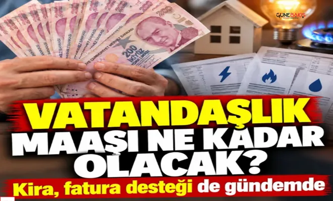Vatandaşlık maaşı ne kadar olacak? Kira, fatura desteği de gündemde