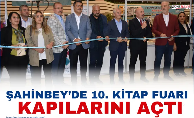 Şahinbey’de 10. Kitap Fuarı kapılarını açtı