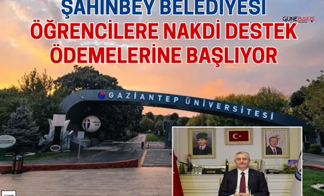 Şahinbey Belediyesi öğrencilere nakdi destek ödemelerine başlıyor