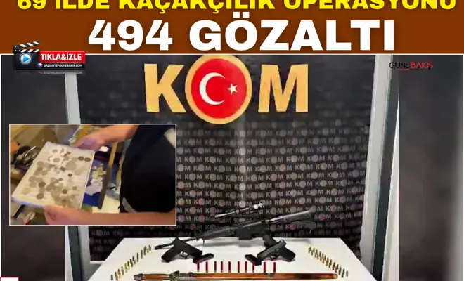 69 ilde kaçakçılık operasyonu: 494 gözaltı